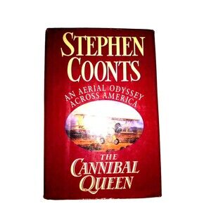 The Cannibal Queen An Aerial Odyssey Across America Stephen Coonts "Sky King"